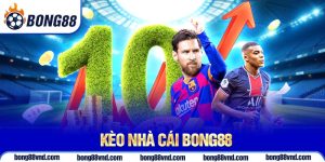 Kèo nhà cái Bong88