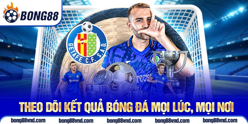 Theo dõi kết quả bóng đá mọi lúc, mọi nơi Theo dõi kết quả bóng đá mọi lúc, mọi nơi